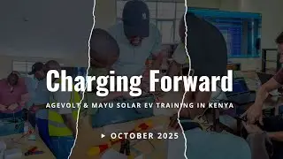 Charging Forward: AgeVolt x Mayu Solar EV Training in Kenya