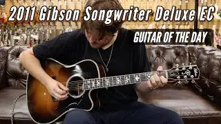 Guitar of the Day: 2011 Gibson Songwriter Deluxe EC Sunburst