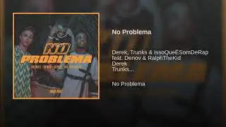 Derek, trunks feat Dno v & Ralph the kid - no problema