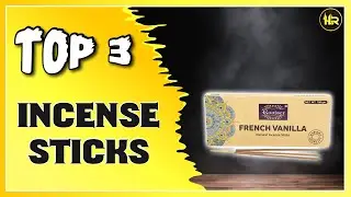 Best Incense Sticks for the Home