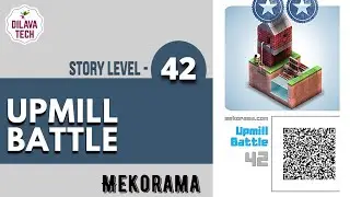 Mekorama - Story Level 42, UPMILL BATTLE, Full Walkthrough, Gameplay, Dilava Tech