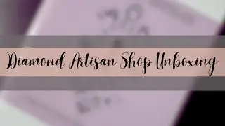 Unboxing - Elora Pautrat Mystery from Diamond Artisan Shop