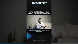 HOW CHRONIC PAIN CAN LEAD TO CHRONIC FATIGUE | CHRONIC FATIGUE SYNDROME