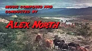 Alex North &ndash; The Wonderful Country (Opening Titles)