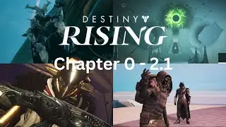 Destiny : Rising - All Main quests (Chapter 0 to 2)