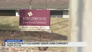 Suit against KC senior living facility seeks millions in refunds