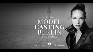 Model Casting Berlin FW - 04/07/18 - CM x House Of Weekend #cmmodels