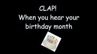 When you hear your birthday month