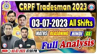 CRPF Tradesman Exam 2023 | 03 July (All Shifts) CRPF Tradesman Exam Answer Key | CRPF Exam Analysis
