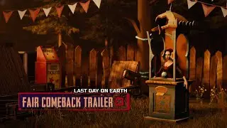 Last Day on Earth &ndash; Fair Comeback Trailer