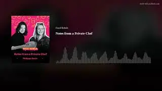 Notes from a Private Chef