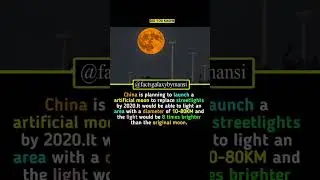 China is planning to launch a artificial moon to replace streetlights by 2020.#youtubeshorts