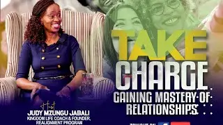 TAKE CHARGE - Gaining Mastery of Relationships