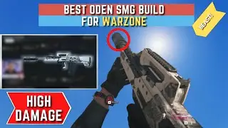 Best Oden SMG Build for Warzone Season 3! (Best Oden Loadout)