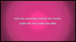 Sub rosa Meaning
