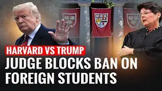 Federal judge temporarily blocks Trump admin from banning Harvard international students