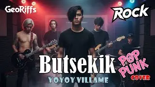 Butsekik (Rock / Pop Punk Version) - Yoyoy Villame || GeoRiffs Cover (Lyrics)