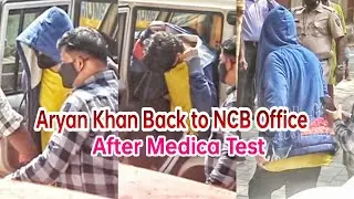 Aryan Khan arrived back to NCB Office After Medical Test.
