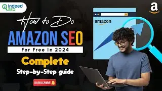 How to Do Amazon SEO For Free In 2024 | Complete Step-by-Step guide