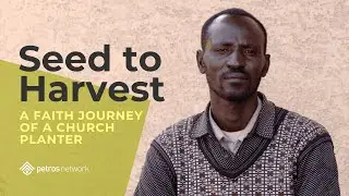 Seed to Harvest: A Faith Journey of a Church Planter