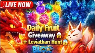 🔴 LIVE NOW - Daily Fruit Giveaway 🤫 + Leviathan Hunt 😱 | Dragon&kitsune | Blox Fruit!