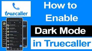 How to enable dark mode in Truecaller App?