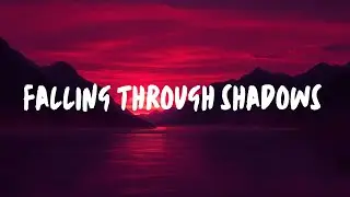 Falling Through Shadows &ndash; Emotional Song (Official Lyric Video)