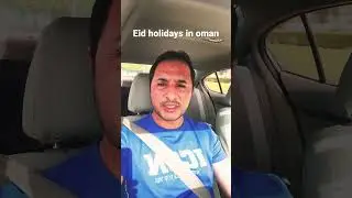 Eid holidays in oman #esabhai #oman #shorts #eidholidays2023