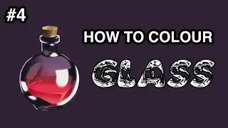 Steps in Getting Better at Art EP 4 — Rendering Glass