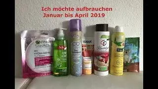 Ich m&ouml;chte 85 Produkte bis Ende April 2019 aufbrauchen 🙈