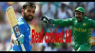 Real cricket 18 India vs Pakistan