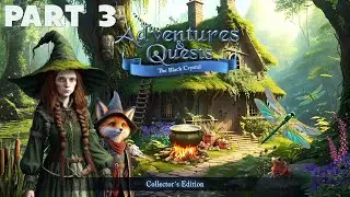 Adventures and Quests: The Black Crystal Collector&rsquo;s Edition - Part 3