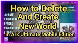 How to Delete and Create World in Ark Ultimate Mobile Edition #arkmobile