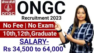 ONGC New Recruitment 2023 | ongc new recruitment 2023,ongc vacancy 2023,ongc recruitment 2023