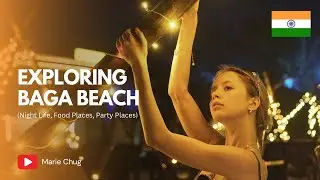 Russian Girl Exploring Baga Beach In Goa, India (Night Life, Food, Party Places)