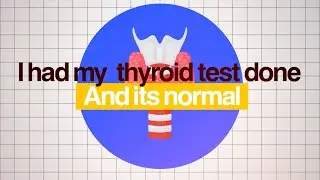 I Had My Thyroid Test Done And It&rsquo;s Normal, But I Don&rsquo;t Feel Normal