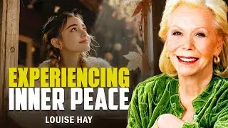 Louise Hay: 3 Things You Must Let Go to Find Inner Peace | Peace Is Waiting for You