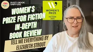 📚✨ Tell Me Everything by Elizabeth Strout | Women's Prize for Fiction 2025 In-Depth Review ✨📚