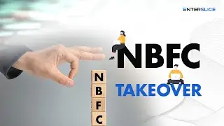 A Guide to NBFC Takeover in India| Prior RBI Approval| Enterslice