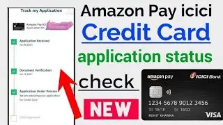 Amazon ICICI credit Card application status check kaise karen | amazon icici credit Card 2023