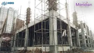 The Meridian Construction Update | MRG World