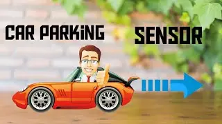 Parking sensor || car parking || Arduino Project