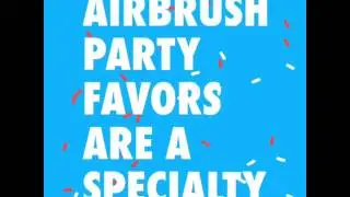 30 years of Airbrush Party Favor experience