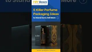 5 Killer Perfume Packaging Ideas