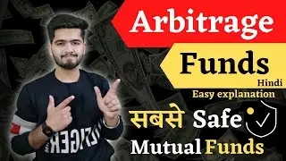 How Arbitrage funds work | Arbitrage funds vs liquid funds | Mutual funds for beginners