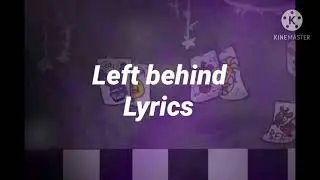 Left behind [Lyrics] Song by DAGAMES/[SFM FNAF] Sister location.