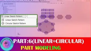 SOLIDWORKS PATTERN:  LINEAR PATTERN CIRCULAR PATTERN | SKETCH TOOL PART-6| SOLIDWORKS FOR BEGINNERS
