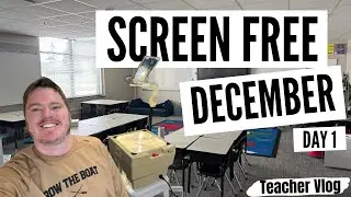 Декабрь без экрана | День 1 #TeacherVlog
