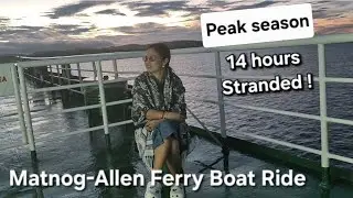 Stranded in Matnog Sorsogon. Ferry boat ride Matnog to Allen Northern Samar. 