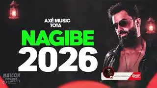 NAGIBE 2026 - AX&Eacute; TOP - PRA CURTIR O VER&Atilde;O EO CARNAVAL DA BAHIA 2026 S&Oacute; AS TOPS DO AX&Eacute;
